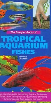 Hardcover The Bumper Book of Tropical Aquarium Fishes Book