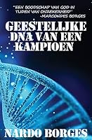 Geestelijke DNA van een Kampioen 1518811337 Book Cover