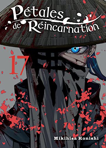 Pétales de Réincarnation — Tome 17