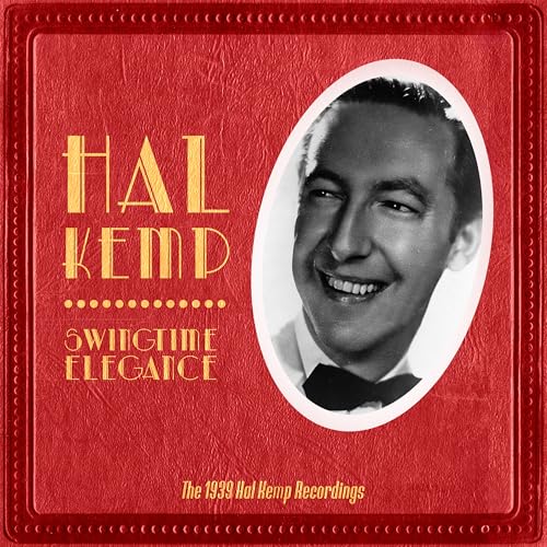 Hal Kemp And His Orchestra & Hal Kemp