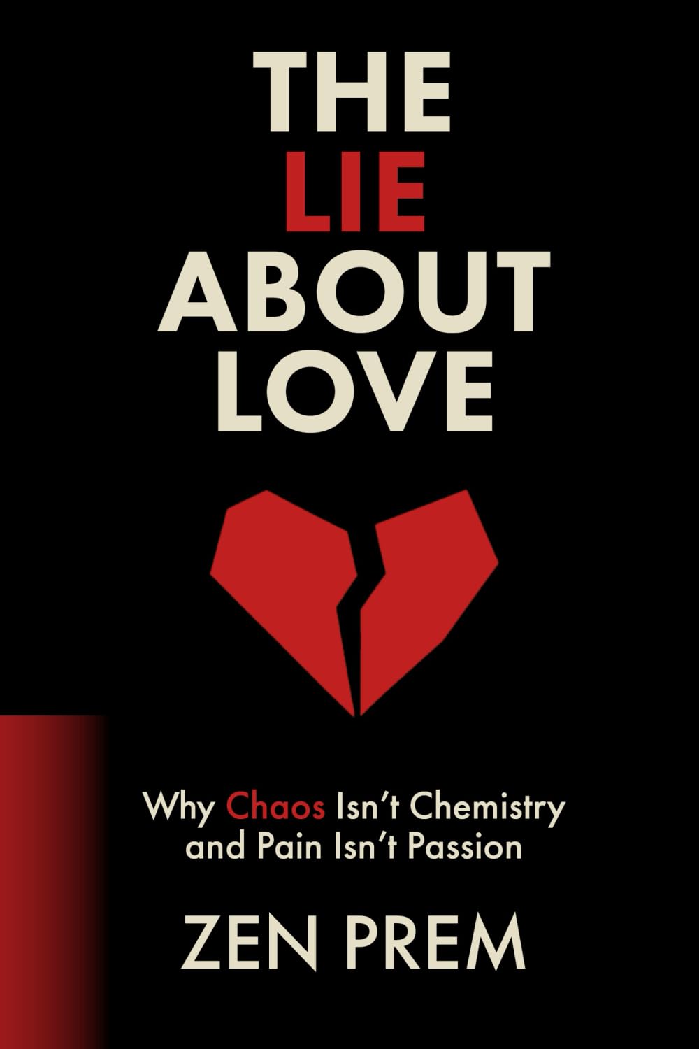 The Lie About Love: Why Chaos Isn’t Chemistry, and Pain Isn’t Passion