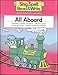 ALL ABOARD, STUDENT EDITION, SING SPELL READ AND WRITE