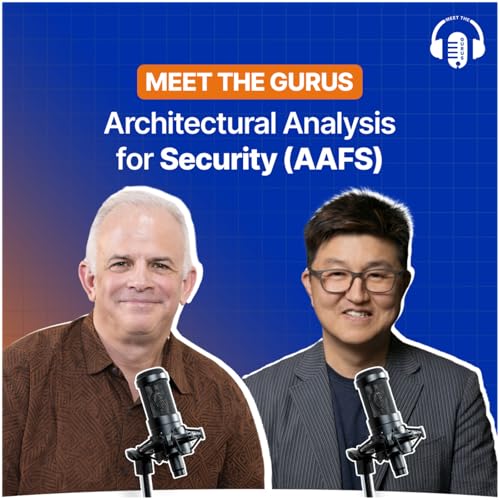 Integrating Cybersecurity Into Software Architecture | Jungwoo Ryoo & Paul Siegel | Meet The Gurus
