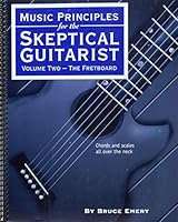 Music Principles for the Skeptical Guitarist 0966502914 Book Cover