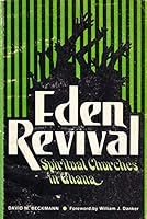 Eden Revival: Spiritual churches in Ghana 0570031974 Book Cover