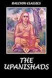 The Upanishads (Halcyon Classics)