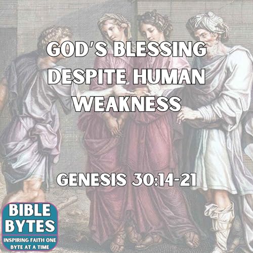 God’s Blessing Despite Human Weakness Podcast Por arte de portada