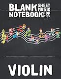 Violin Blank Sheet Music Notebook for Kids: Easy to use Wide Staff Manuscript Music Paper for Violin Players, Musicians, Teachers and Students (8.5'x11' - 110 Pages) (Guitar Manuscript Books)