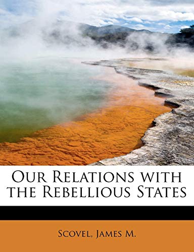 Our Relations with the Rebellious States