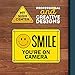 Smile You Are On Camera Sign, 7