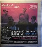 Shepherd Express (Milwaukee, Wisconsin, newspaper), February 28–March 6, 2019 (Faces of Identity: Milwaukee Rep's 