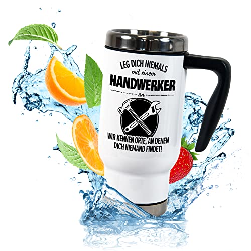 True Statements Thermobecher für Coffee to go „Leg dich niemals mit einem Handwerker an“ – lustiger ToGo Berufe-Kaffeebecher 470ml mit Handgriff – Geschenk Kollegen (Handwerker)