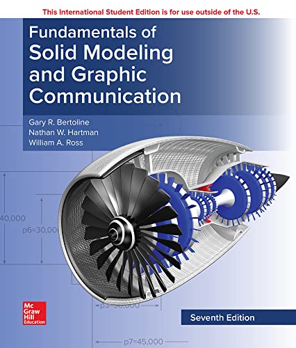 Fundamentals of Solid Modeling and Graphics Communication