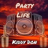  Party Life [Explicit]