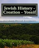  Jewish History - Creation - Yosaif: Sefer Breishis - Zichron Naftoli v\'Chana