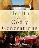 Health for Godly Generations