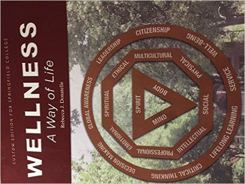custom for springfield college Wellness a way of life rebecca j donatelle