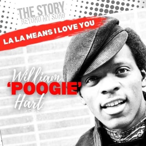 William &ldquo;Poogie&rdquo; Hart: The Soulful Falsetto That Blew Our Minds