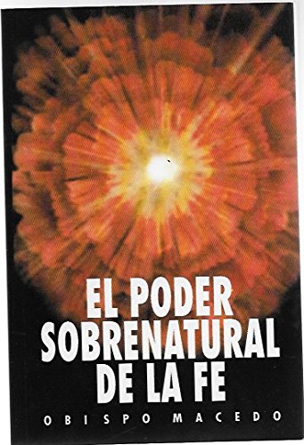 El Poder Sobrenatural de La Fe B01IM2FR6O Book Cover