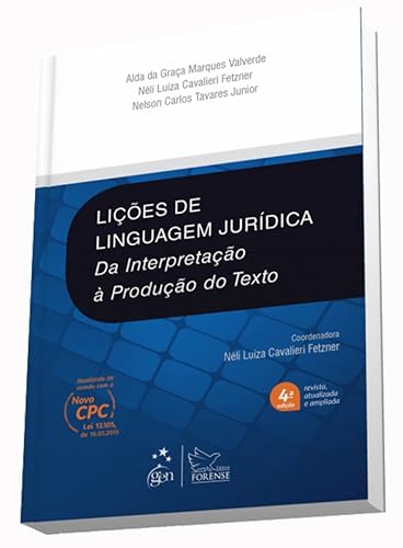 Lições de Linguagem Jurídica - Da Interpretação à Produção do Texto