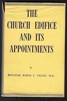 The Church Edifice and Its Appointments B00087M238 Book Cover