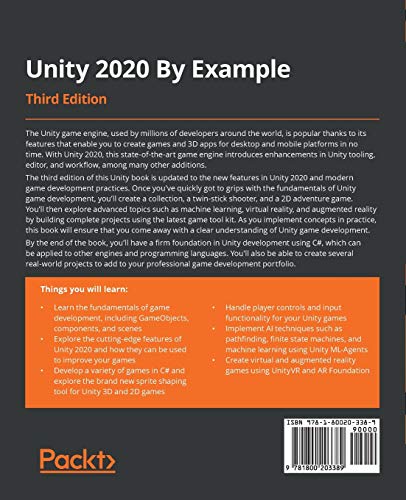 Unity 2020 By Example: A project-based guide to building 2D, 3D, augmented reality, and virtual reality games from scratch, 3rd Edition #2