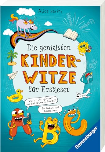 Die genialsten Kinderwitze für Erstleser, Leseanfänger und Grundschüler (Kinderbuch ab 6 Jahre)