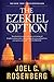 The Ezekiel Option: A Jon Bennett Series Political and Military Action Thriller (Book 3)