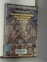 Hommes et chrétiens dans la société médiévale 2215004053 Book Cover