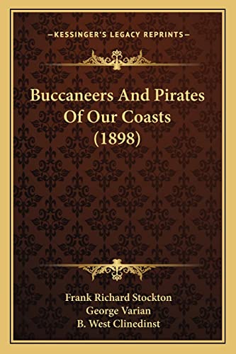 Buccaneers And Pirates Of Our Coasts (1898)