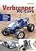 Verbrenner RC-Cars: Fahren, einstellen, pflegen, warten - König, Matthias