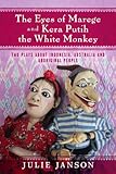 The Eyes of Marege and Kera Putih the White Monkey: Two Plays About Indonesia, Australia and Aboriginal People. (English Edition)