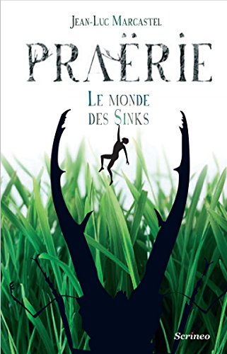 Télécharger Praërie: Le Monde des Sinks (JEUNESSE ADO) Livre PDF Gratuit