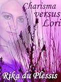 Charisma versus Lori (Afrikaans Edition)