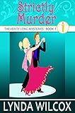 Strictly Murder (The Verity Long Mysteries Book 1)