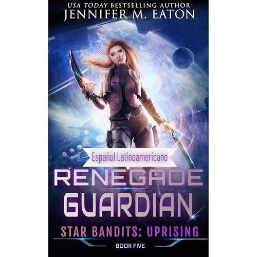 Renegade Guardian (Espa&ntilde;ol Latinoamericano) Audiolibro Por Jennifer M. Eaton arte de portada