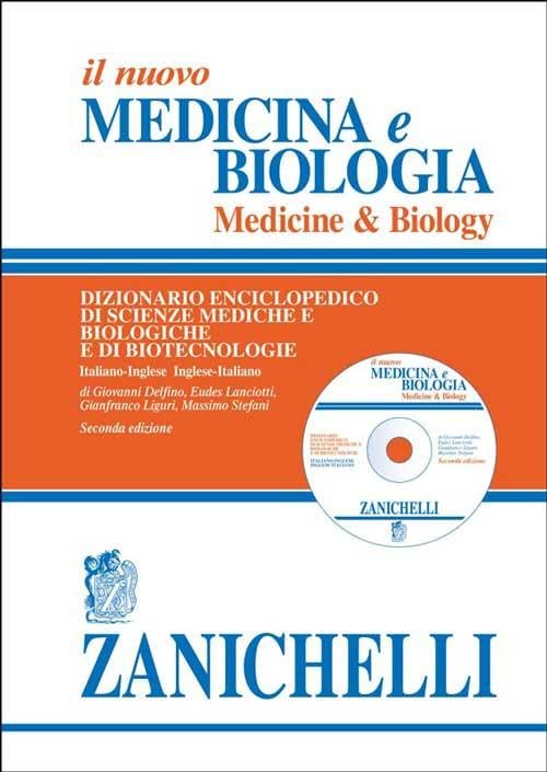 Il nuovo Medicina e biologia-Medicine & biology. Dizionario enciclopedico di scienze mediche e biologiche e di biotecnologie. Con CD-ROM