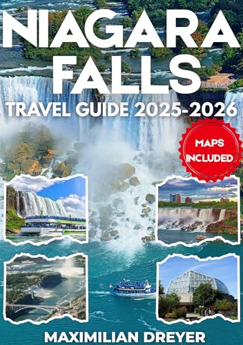 Niagara Falls Travel Guide 2025-2026: Thunderous Rapids, Cave Walks and Secret Lookouts