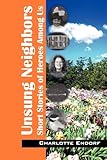Unsung Neighbors: Short Stories of Heroes Among Us