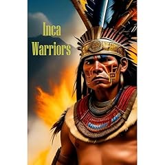 Inca Warriors Audiolibro Por Luis Felipe Mujica arte de portada
