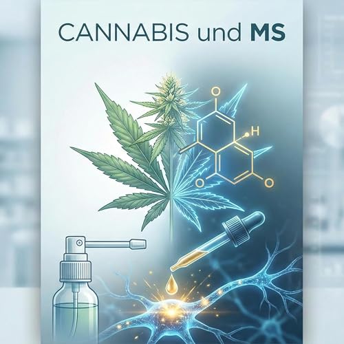 Folge 3: Cannabis als Medizin: Therapieoptionen bei MS-Spastik und Schmerzen Podcast Por  arte de portada