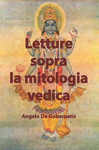 Letture sopra la mitologia vedica (Italian Edition)