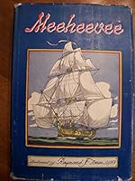 Meeheevee. Being an Account of the Commerce-Raiding Cruise of the United States Frigate Essex Into the South Pacific Seas Under Command of Captain David Porter, U. S. Navy, Anno 1812-14 B00H2O5GX8 Book Cover