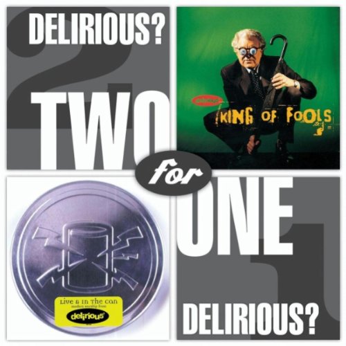 Delirious? 2 For 1 King Of Fools/Live & In The Can Music