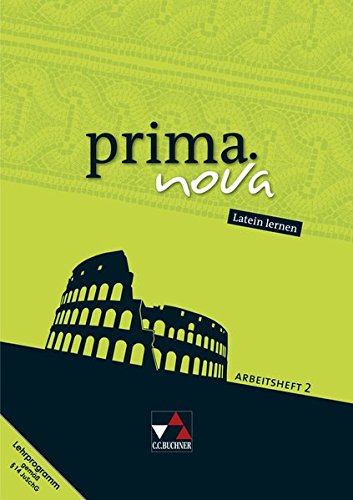 prima.nova Latein lernen / prima.nova AH 2: Gesamtkurs Latein / Zu den Lektionen 22-44 (prima.nova L prima.nova Latein lernen / prima.nova AH 2: Gesamtkurs Latein / Zu den Lektionen 22-44 (prima.nova L