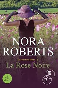 Le secret des fleurs, Tome 2 : La Rose noire