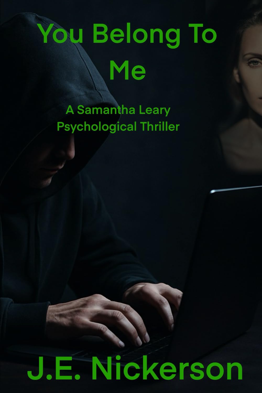 You Belong To Me: A Samantha Leary Psychological Thriller: Samantha Leary Psychological Thrillers: 9