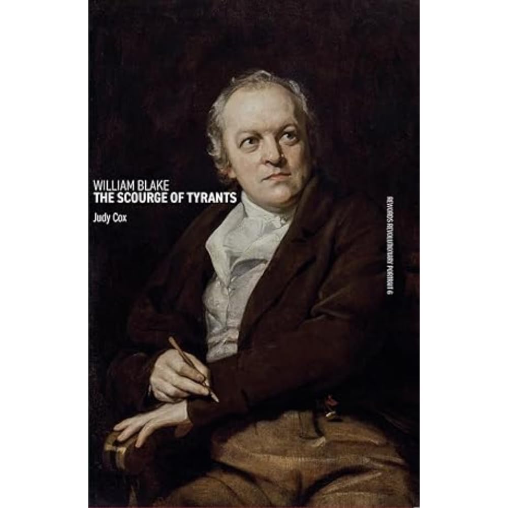 William Blake: The Scourge of Tyrants