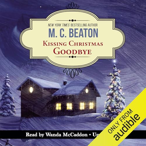 Cover of Kissing Christmas Goodbye: An Agatha Raisin Mystery (Unabridged)