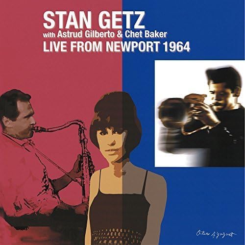 ASTRUD GILBERTO CHET BAKER STAN GETZ - Live From Newport 1964 - Disque CD